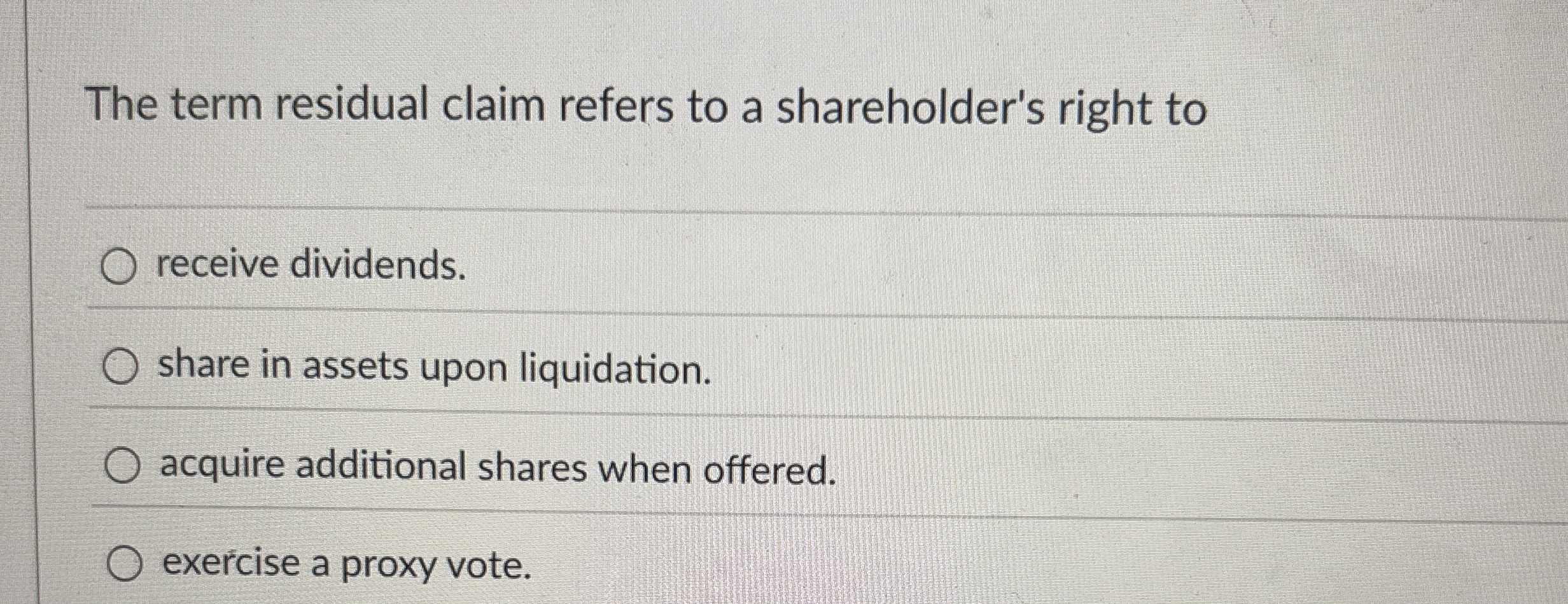 The term residual claim refers to a shareholder's