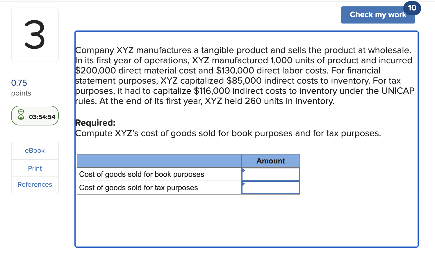 10 Check my work 3 Company XYZ manufactures a