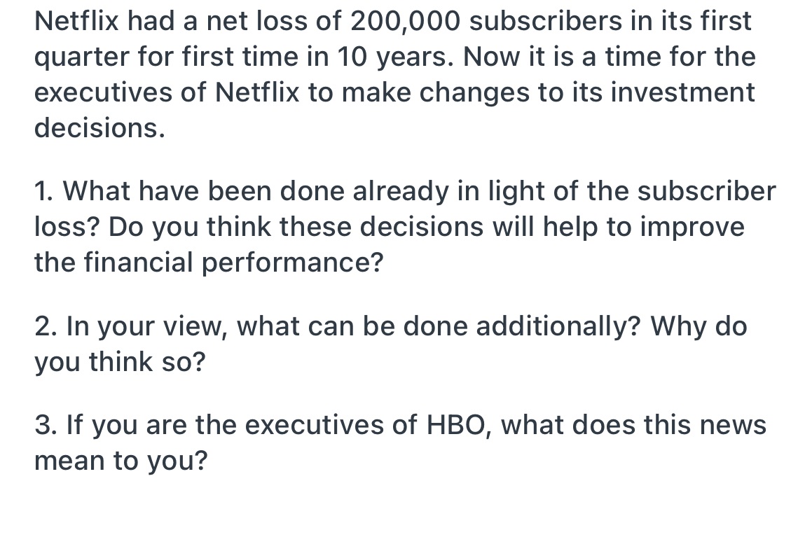 Please be detailed Netflix had a net loss of