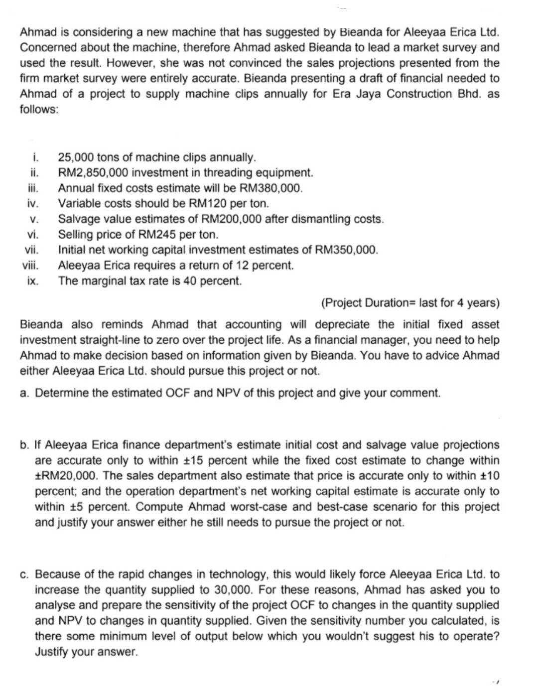 Ahmad is considering a new machine that has