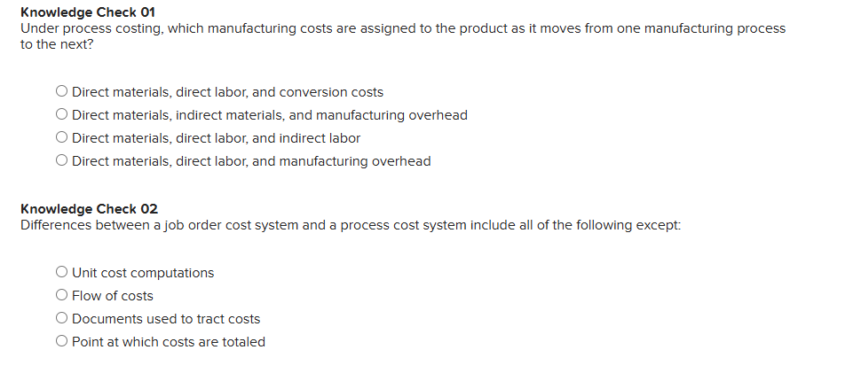 Knowledge Check 0 1 Under process costing, which