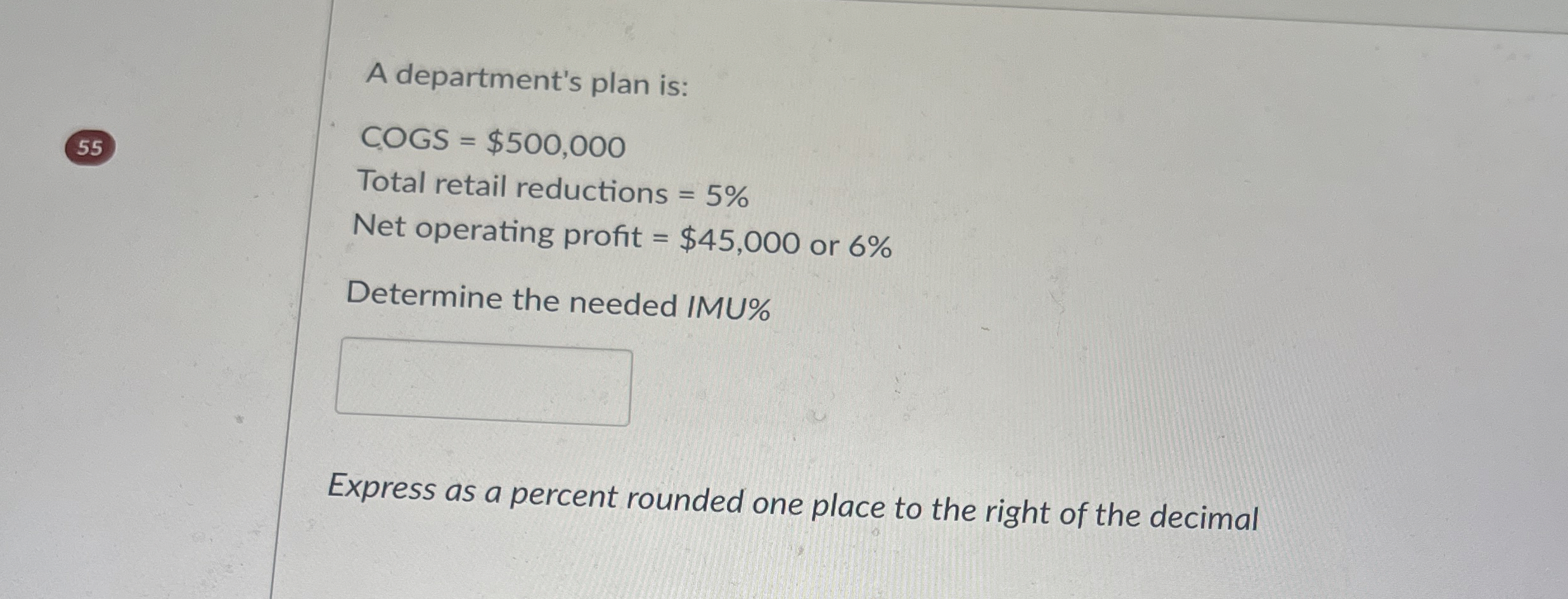 A department's plan is: 5 5 COGS = $ 5 0 0 , 0 0