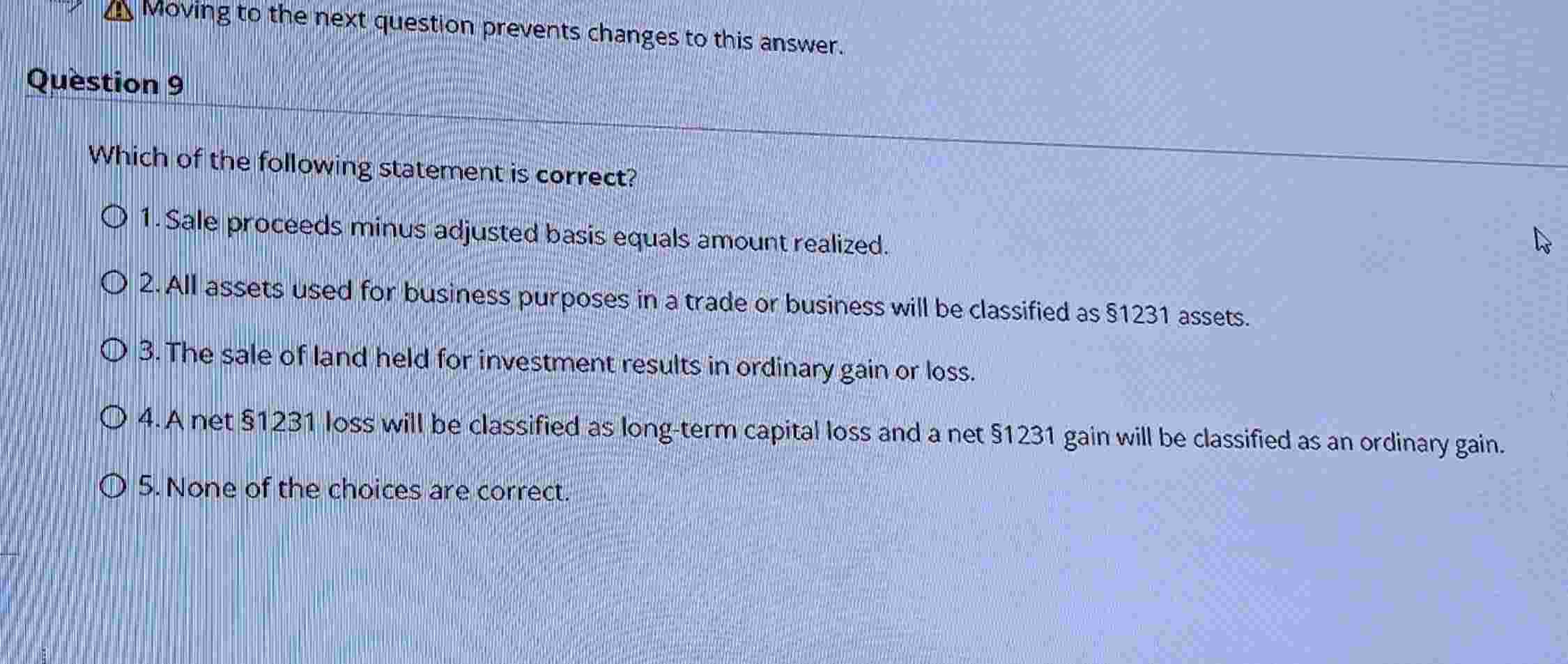 Moving t o the next question prevents changes t o