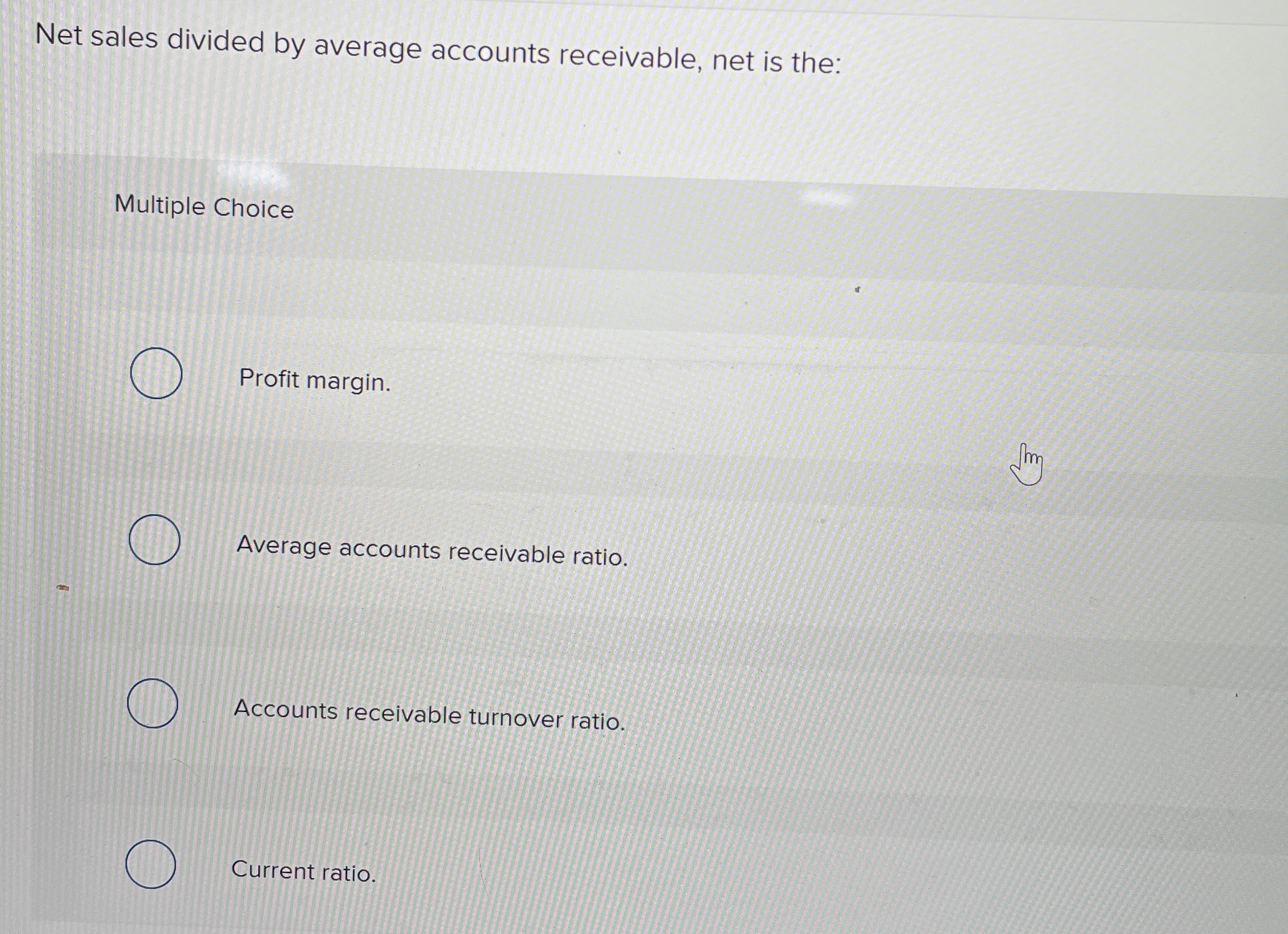Net sales divided by average accounts receivable,
