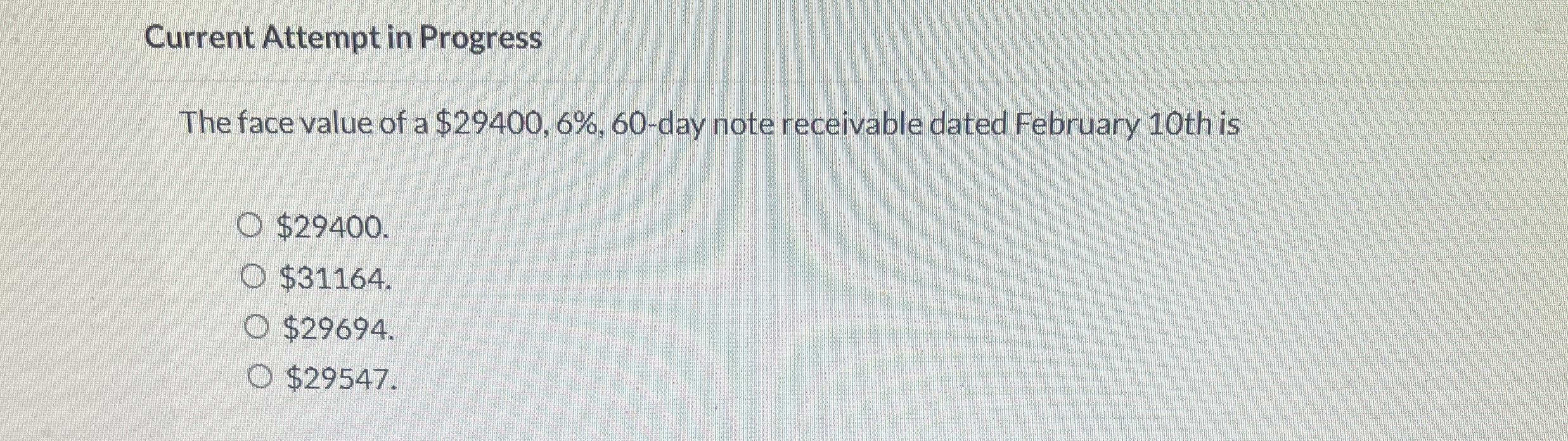 Current Attempt in Progress The face value of a $