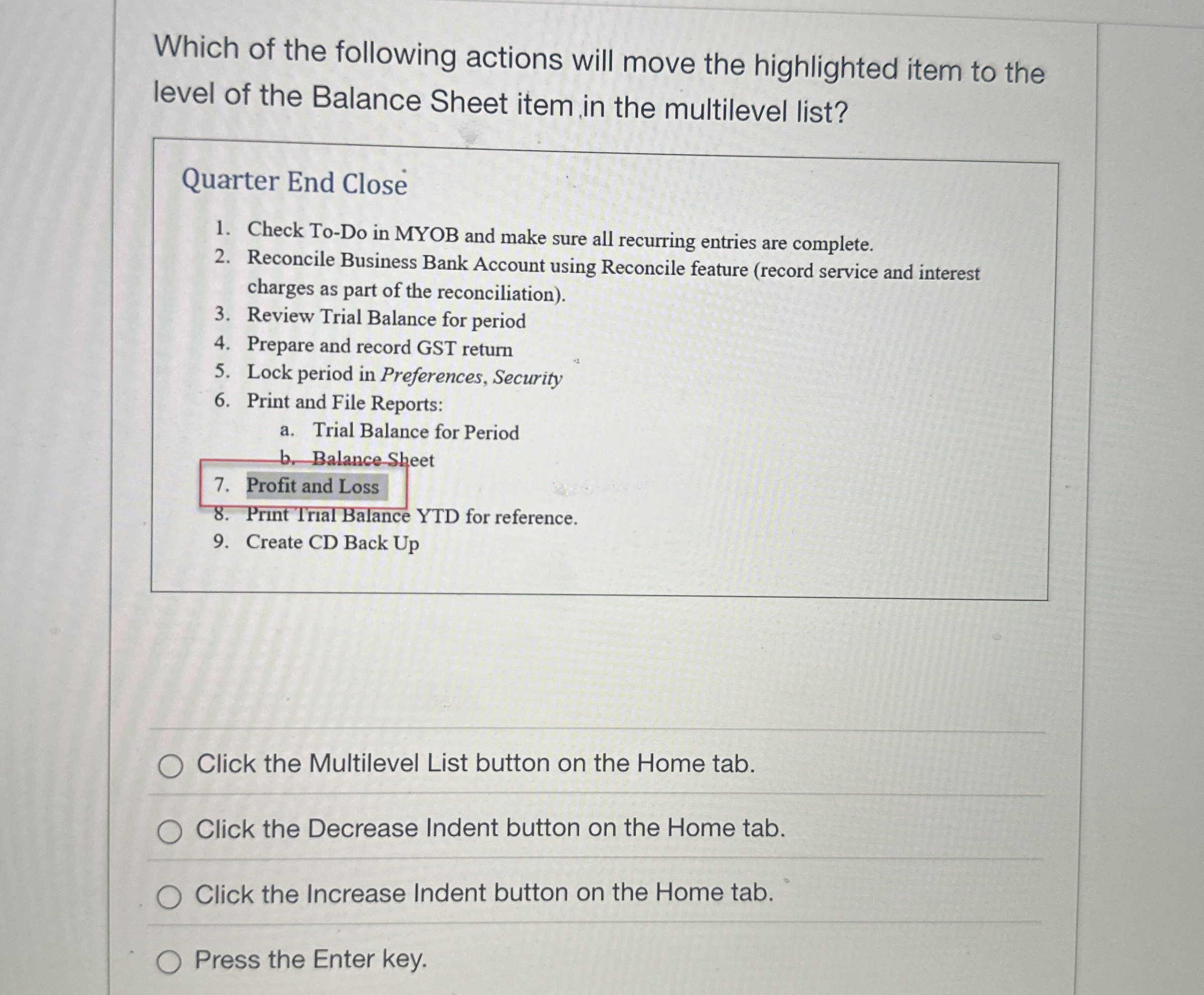 Which of the following actions will move the