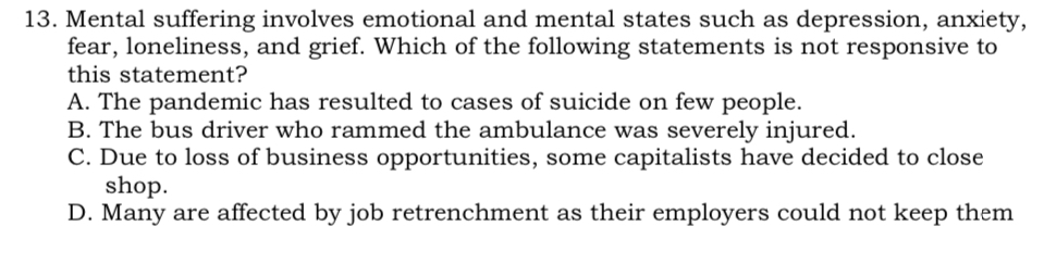 Answer this 13. Mental suffering involves