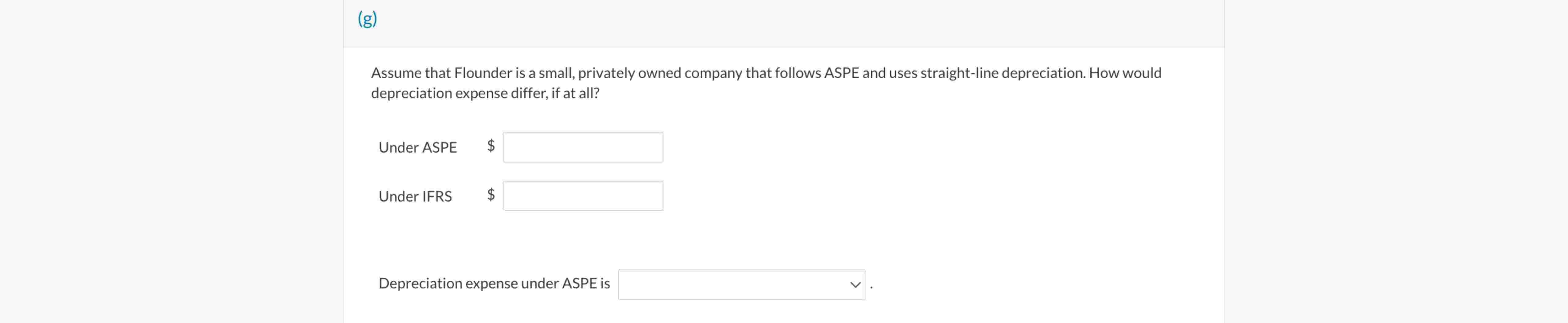 Assume that Flounder is a small, privately owned