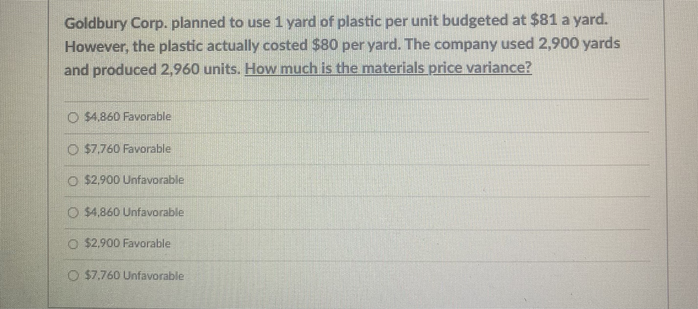 Goldbury Corp. planned to use 1 yard of plastic