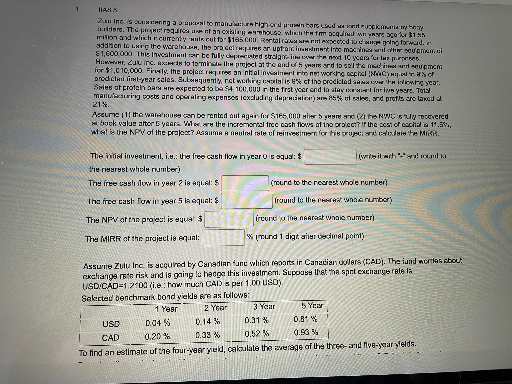1IA8.5 Zulu Inc. is considering a proposal to
