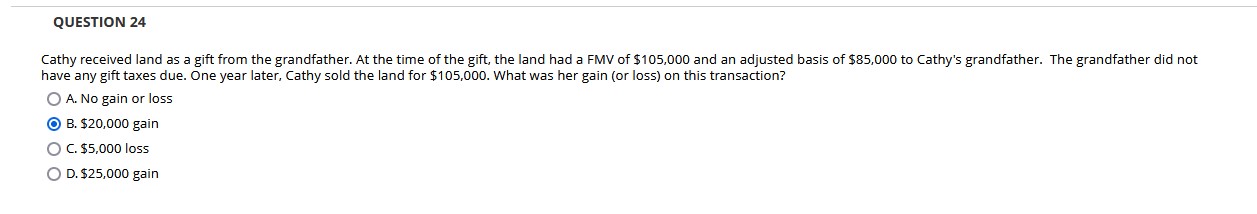 QUESTION 2 4 Cathy received land a s a gift from