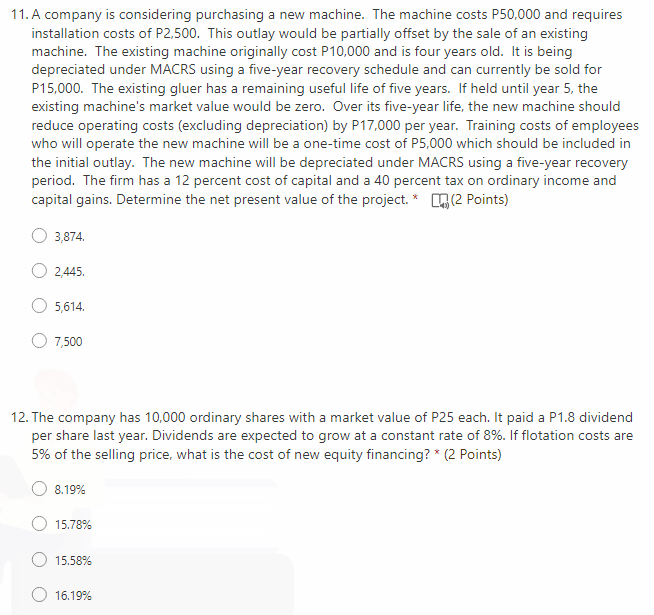 11. A company is considering purchasing a new