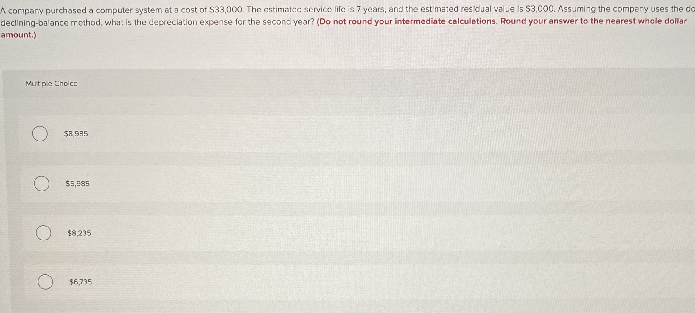 A company purchased a computer system at a cost