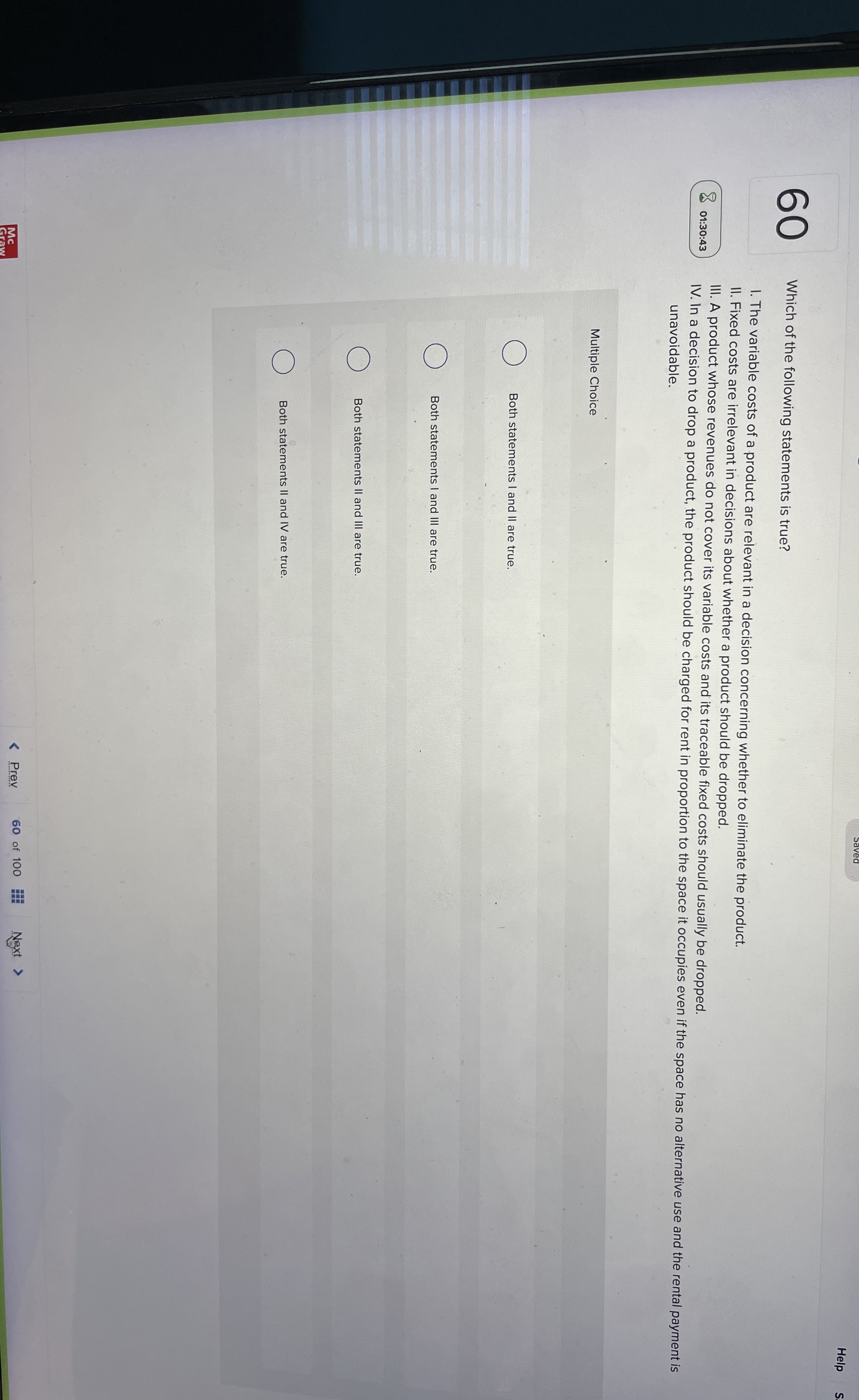 6 0 Which of the following statements is true? I.