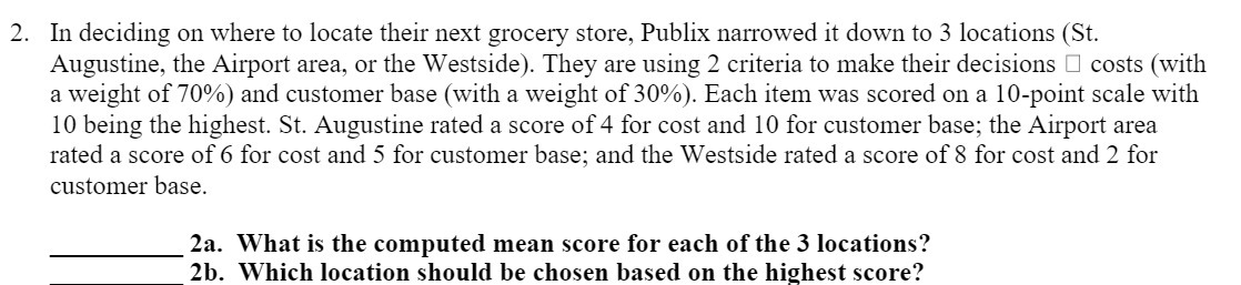 2. In deciding on where to locate their next