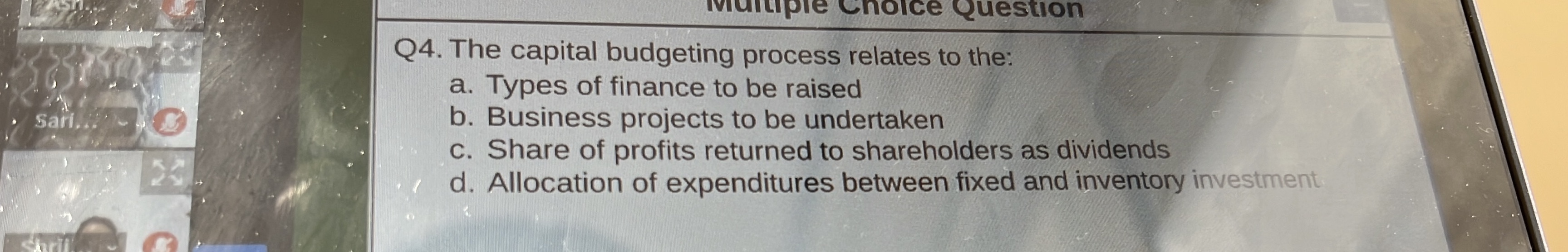 ultiple Choice Question Q4. The capital budgeting