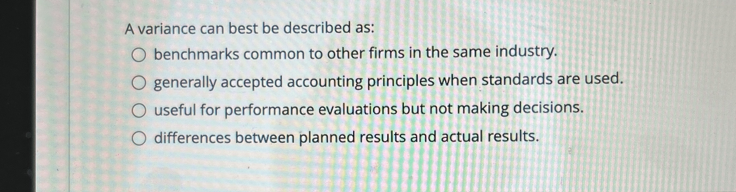 A variance can best be described as: benchmarks
