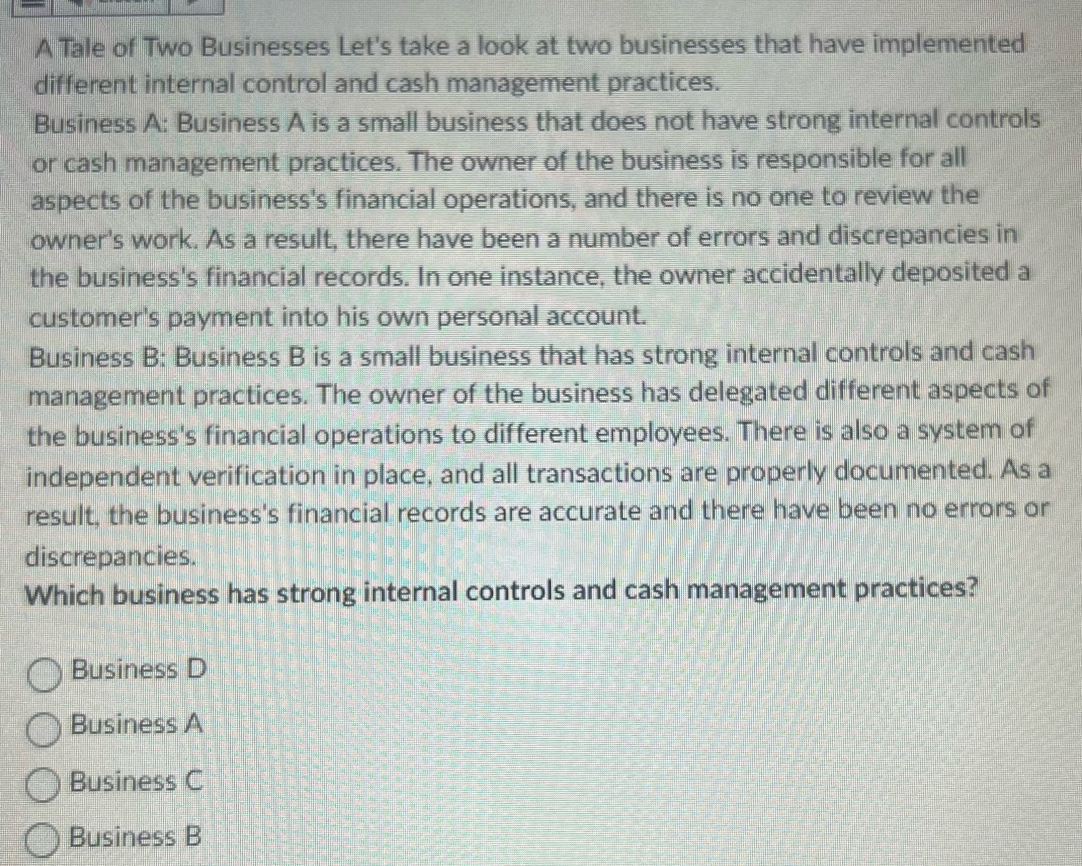 Which business has strong internal controls and