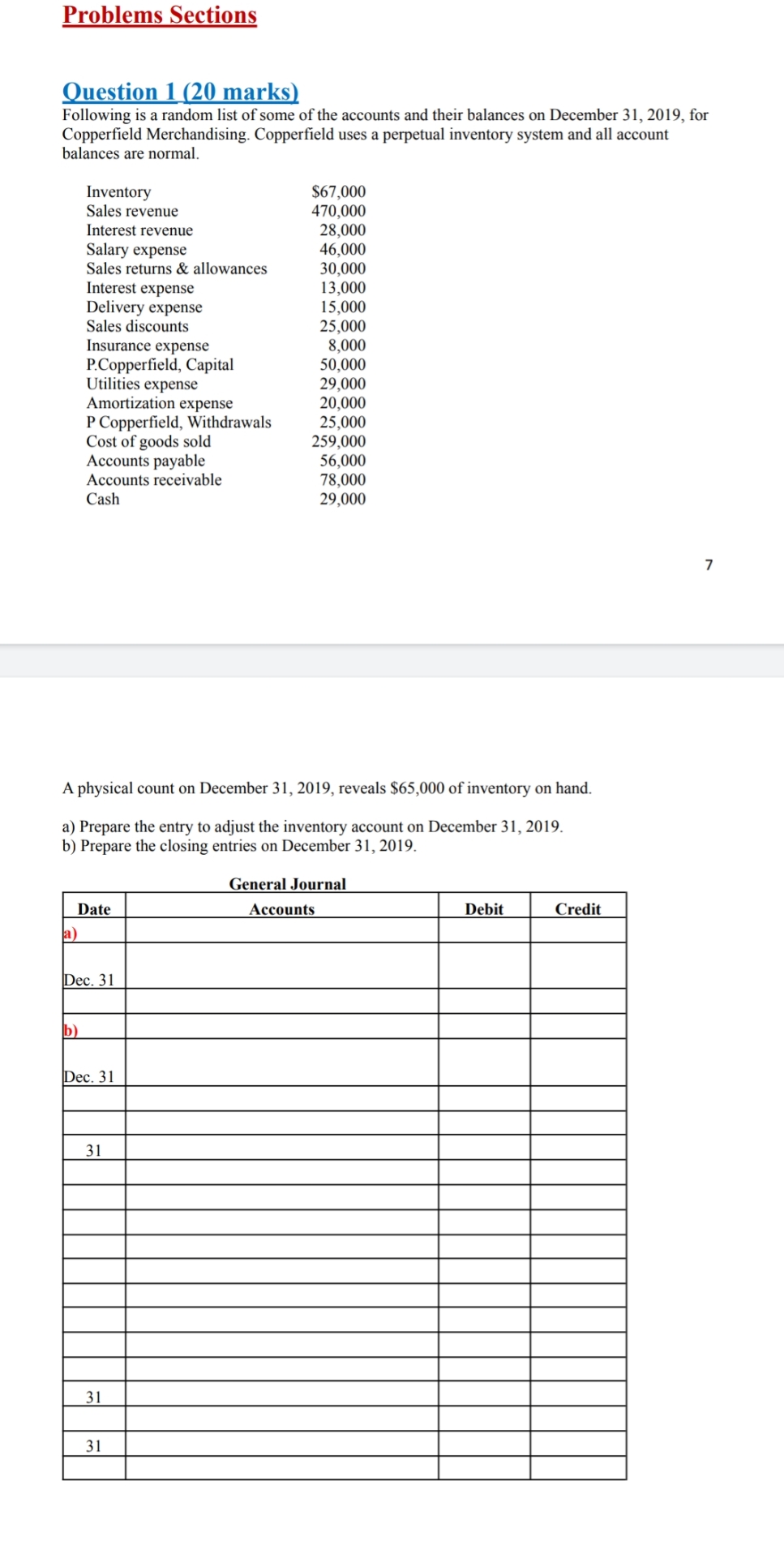 please solve line wise Problems Sections uestign