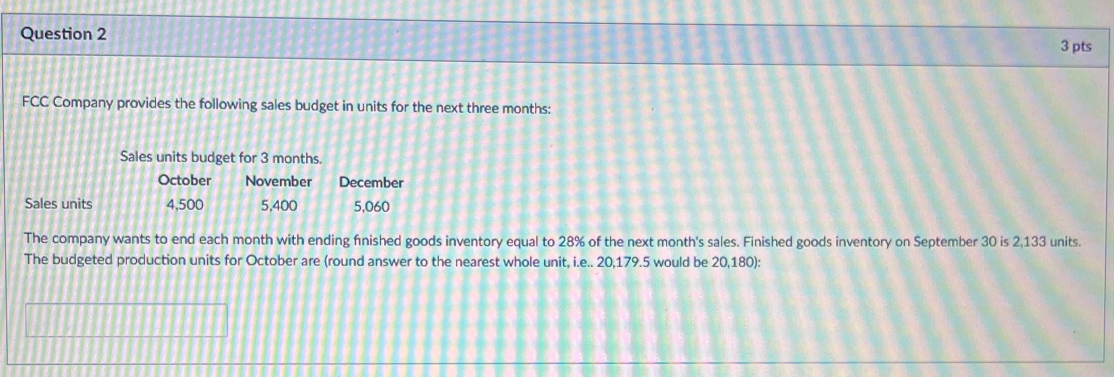 I need help 2 Question 2 3 pts FCC Company