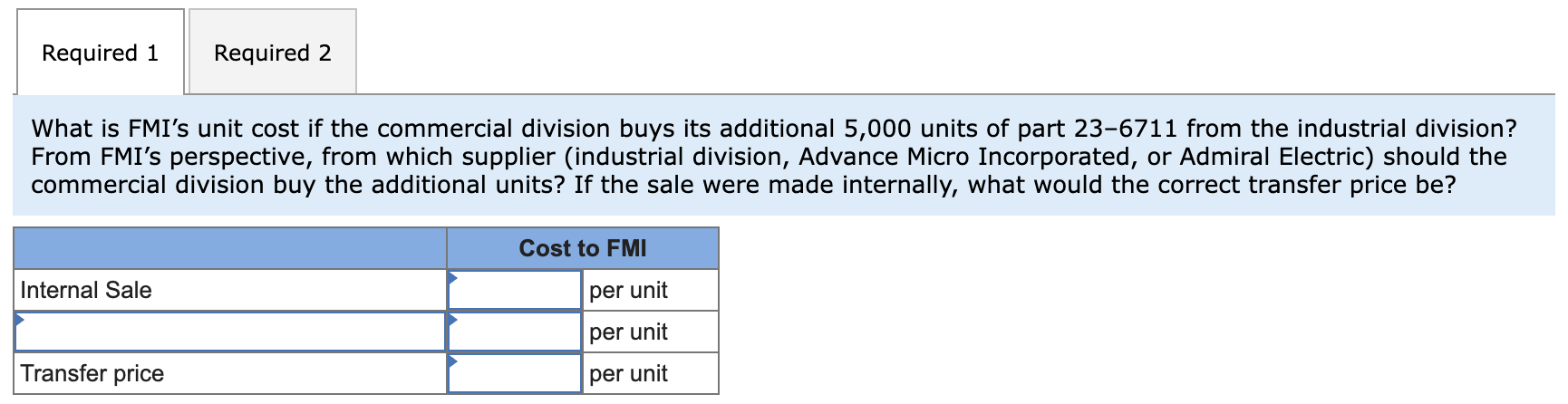 please answer all parts with details. Required 1