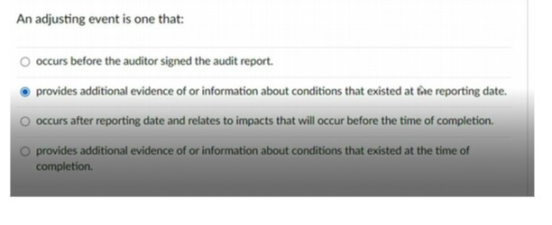 An adjusting event is one that: O occurs before