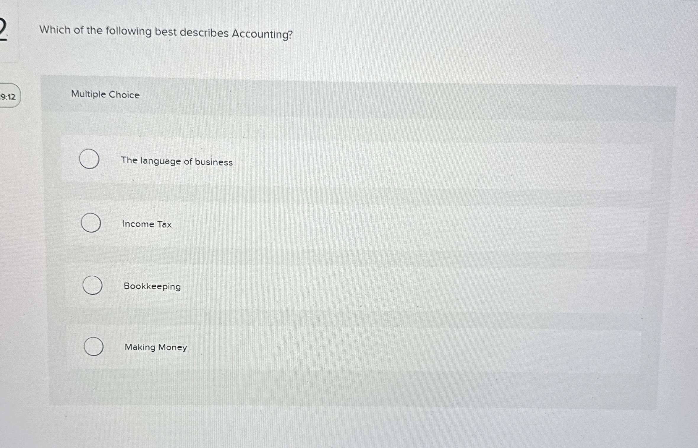 Which of the following best describes Accounting?