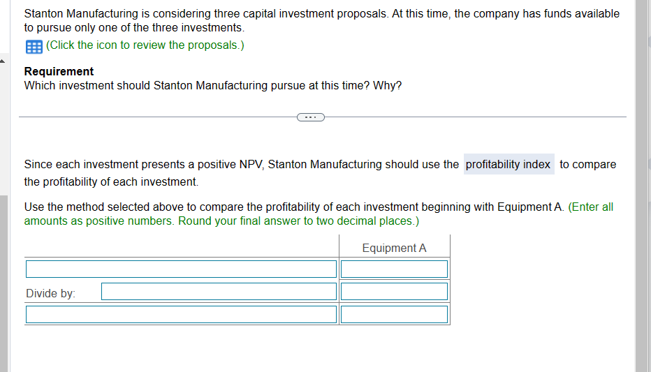 Stanton Manufacturing is considering three