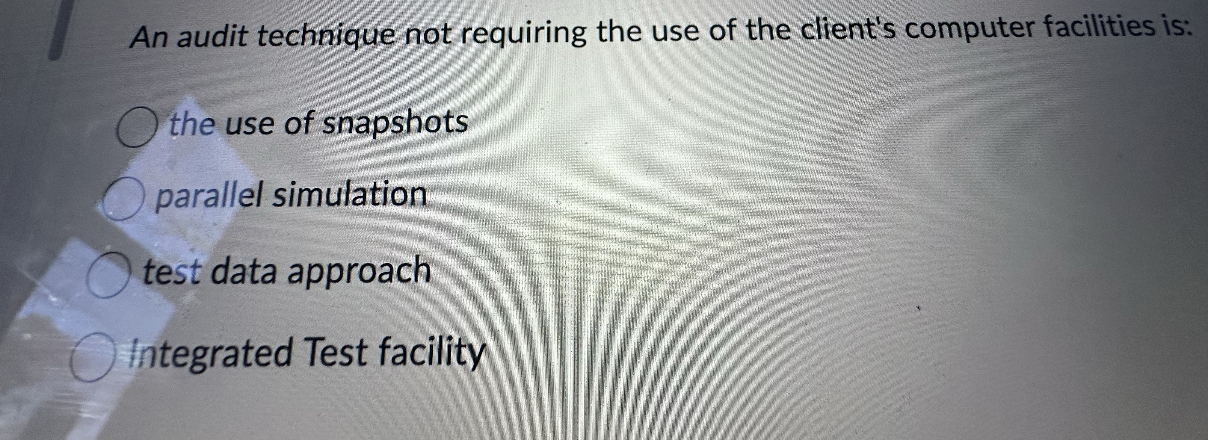 An audit technique not requiring the use of the