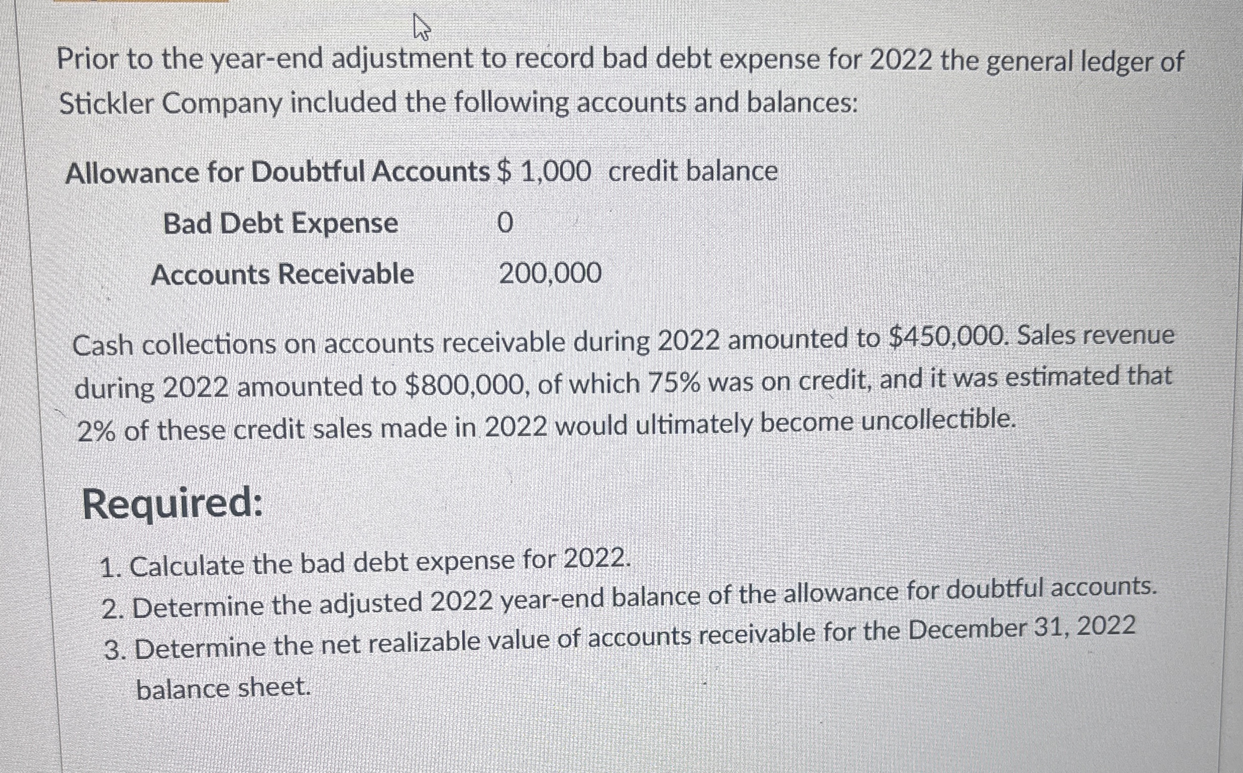 Prior to the year - end adjustment to record bad