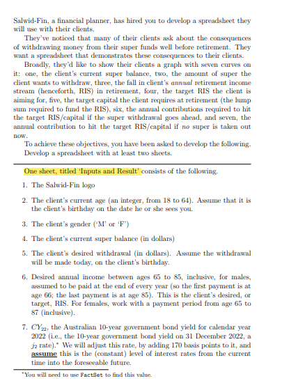 Salwid-Fin, a financial planner, has hired you to