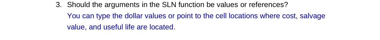 3. Should the arguments in the SLN function be