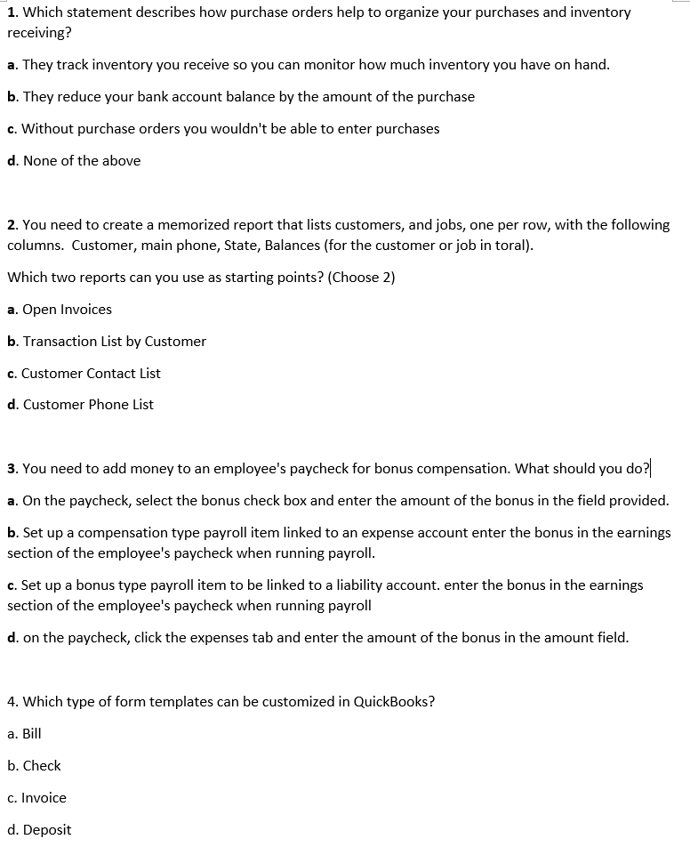 1. Which statement describes how purchase orders