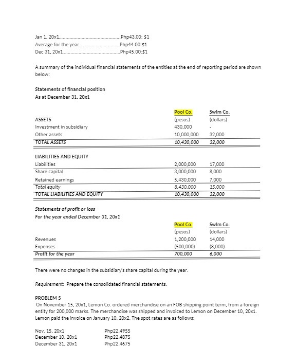 Jan 1, 20x1...... Php43.00: $1 Average for the