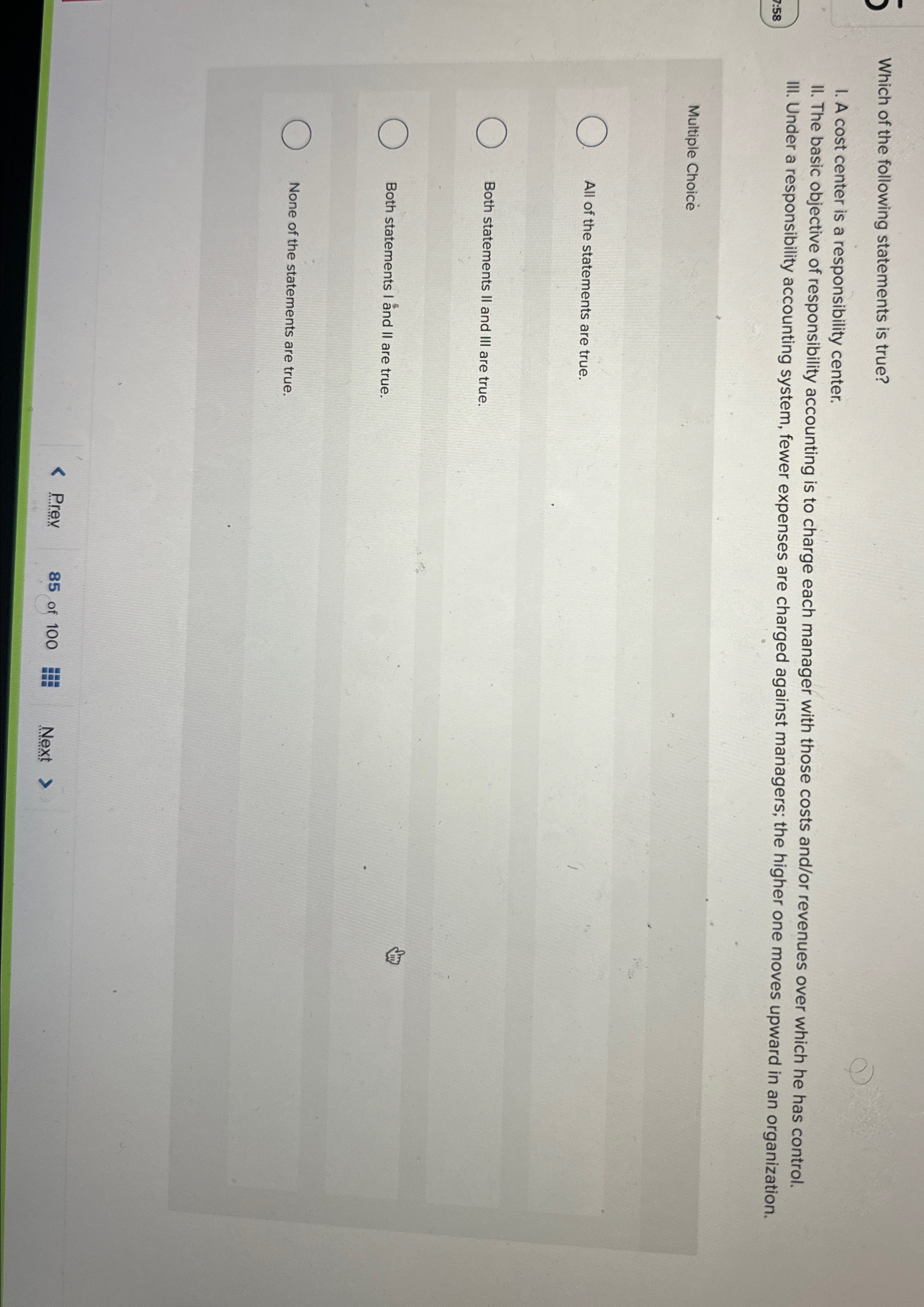 Which of the following statements is true? I. A