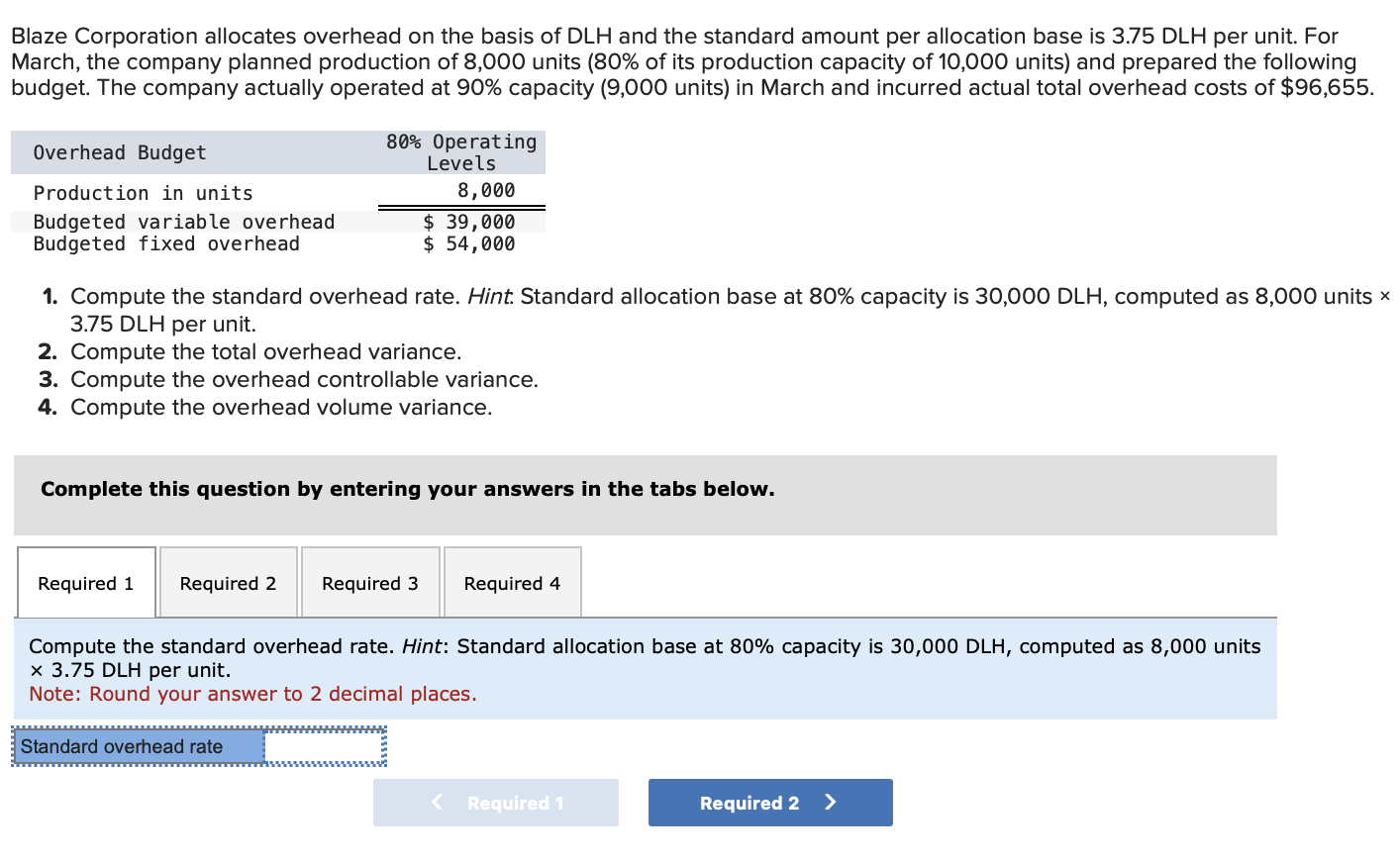 Blaze Corporation allocates overhead on the basis