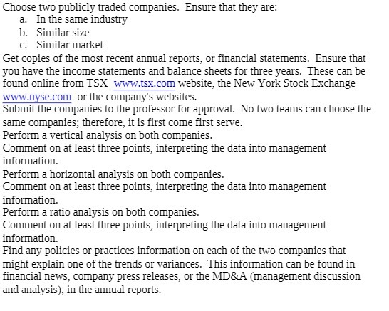 Choose two publicly traded companies. Ensure that