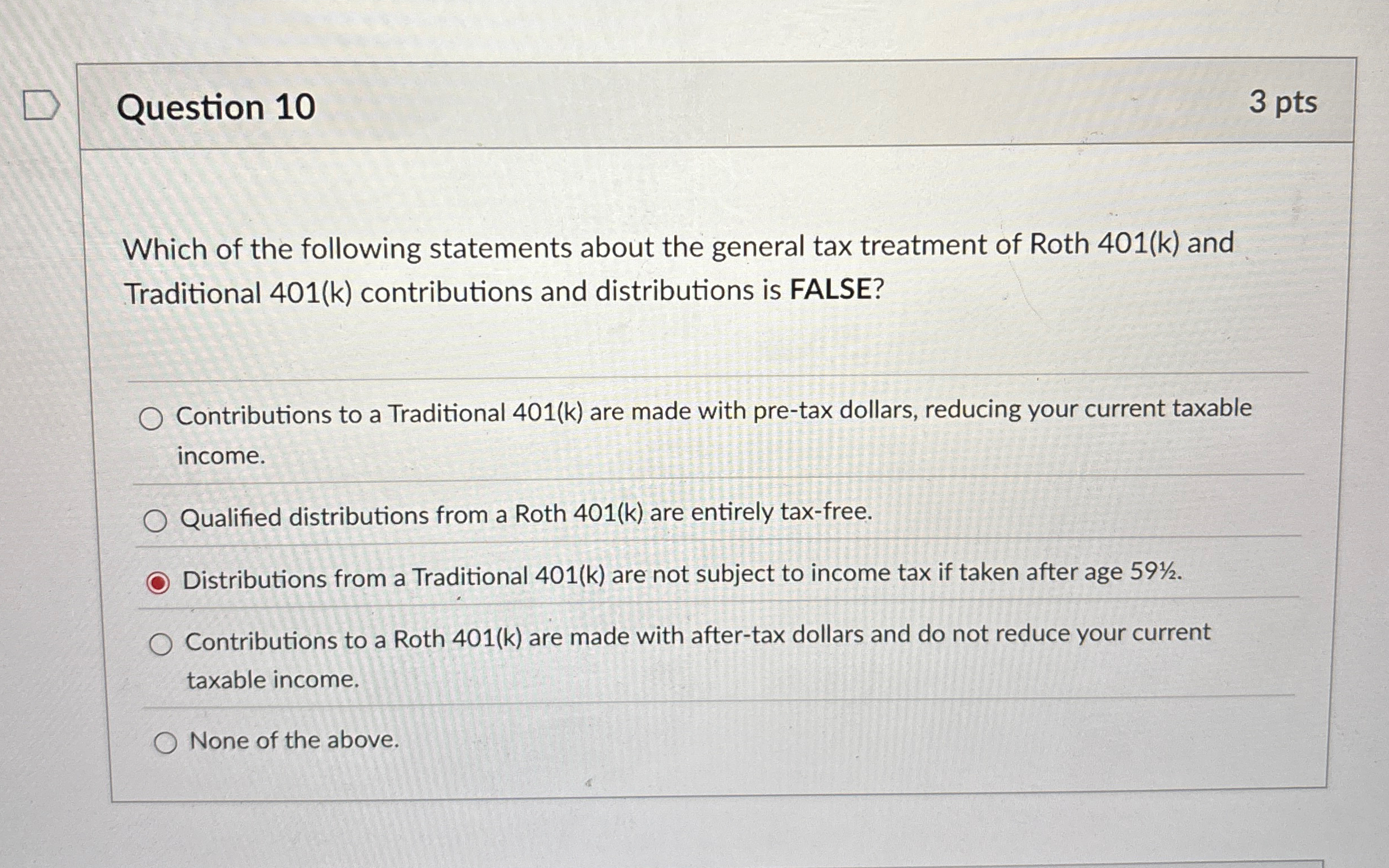 Question 1 0 3 pts Which of the following