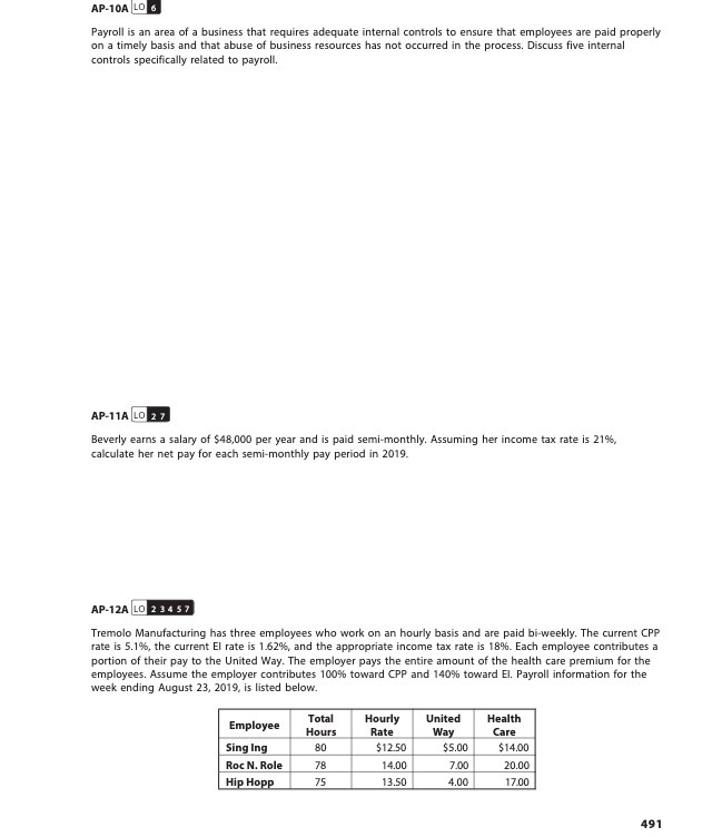 AP-10A LO 6 Payroll is an area of a business that