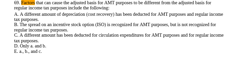 69. - that can cause the adjusted basis for AMI"