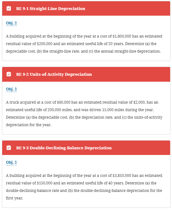 BE 9 - 1 Straight - Line Depreciation Obj. 2 A
