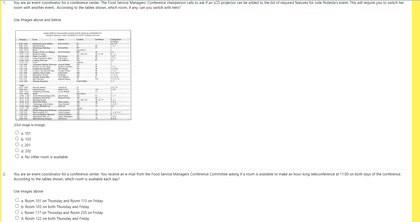 1. You are an event coordinator for a conference
