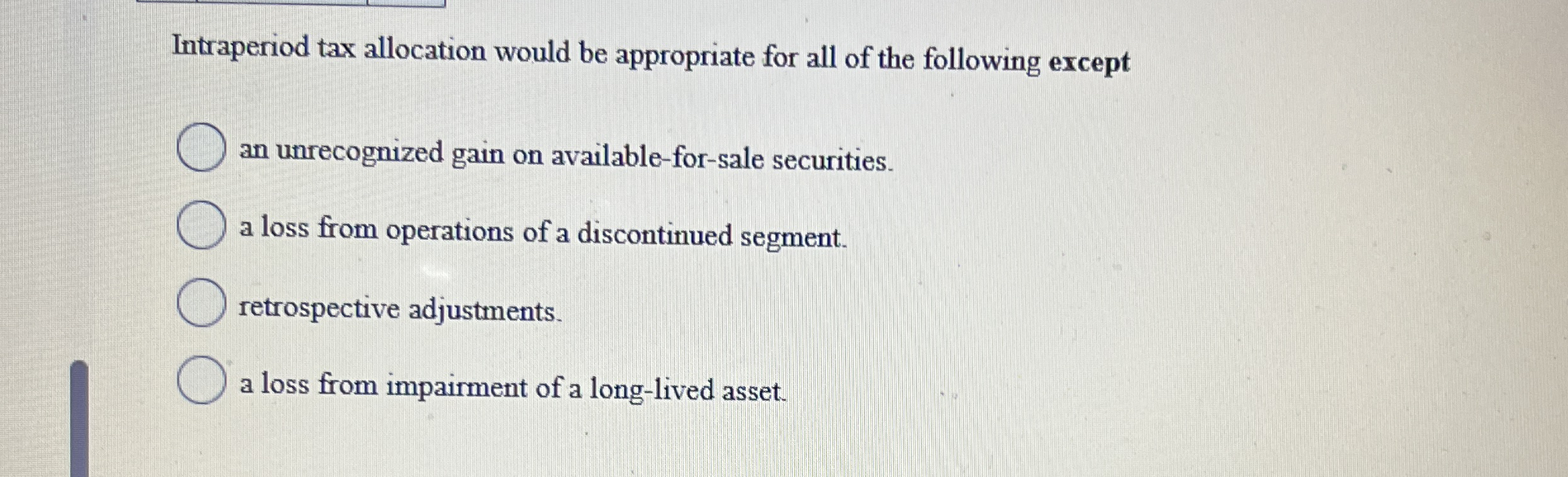 Intraperiod tax allocation would be appropriate