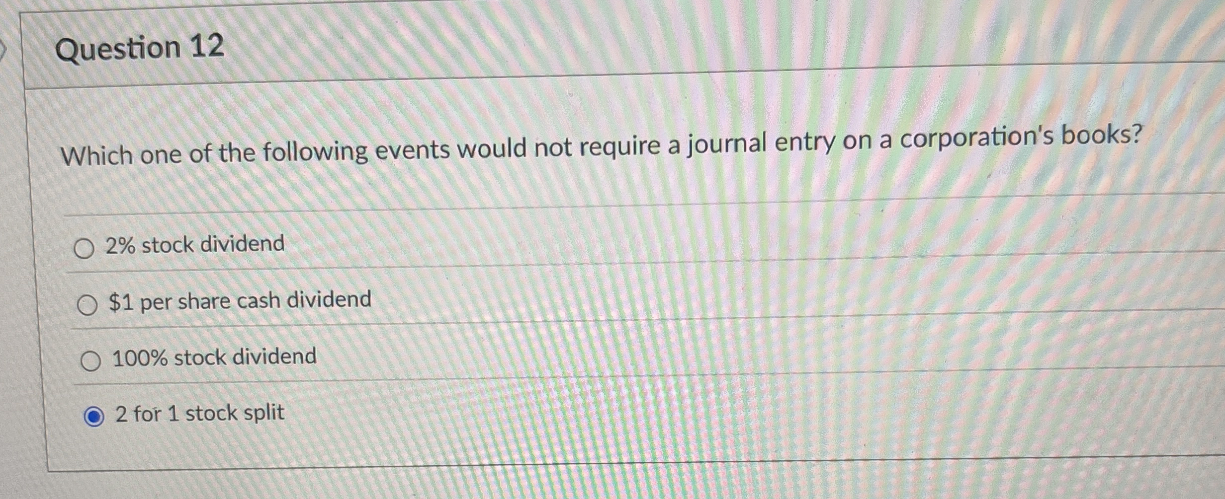 Question 1 2 Which one of the following events