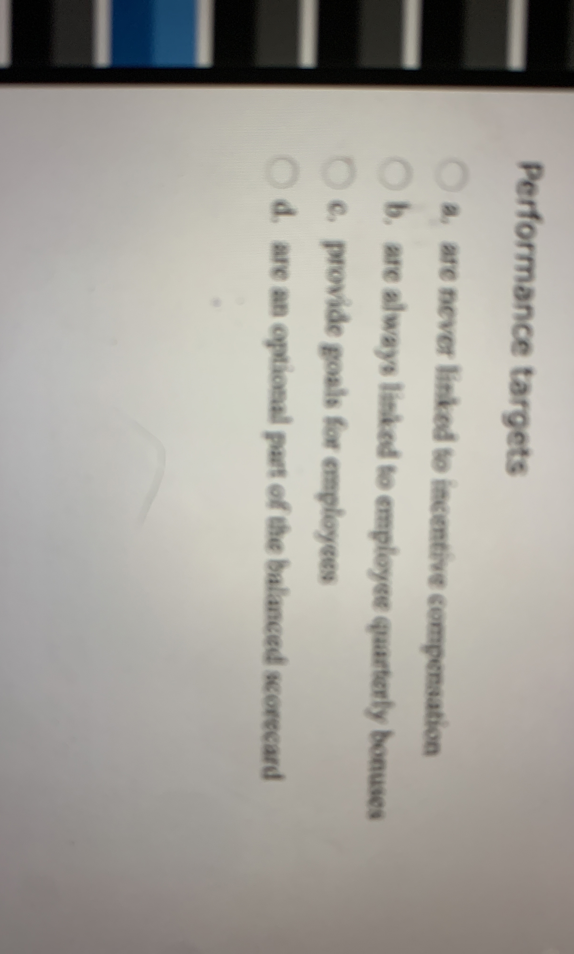 Performance targets a . are never linked to