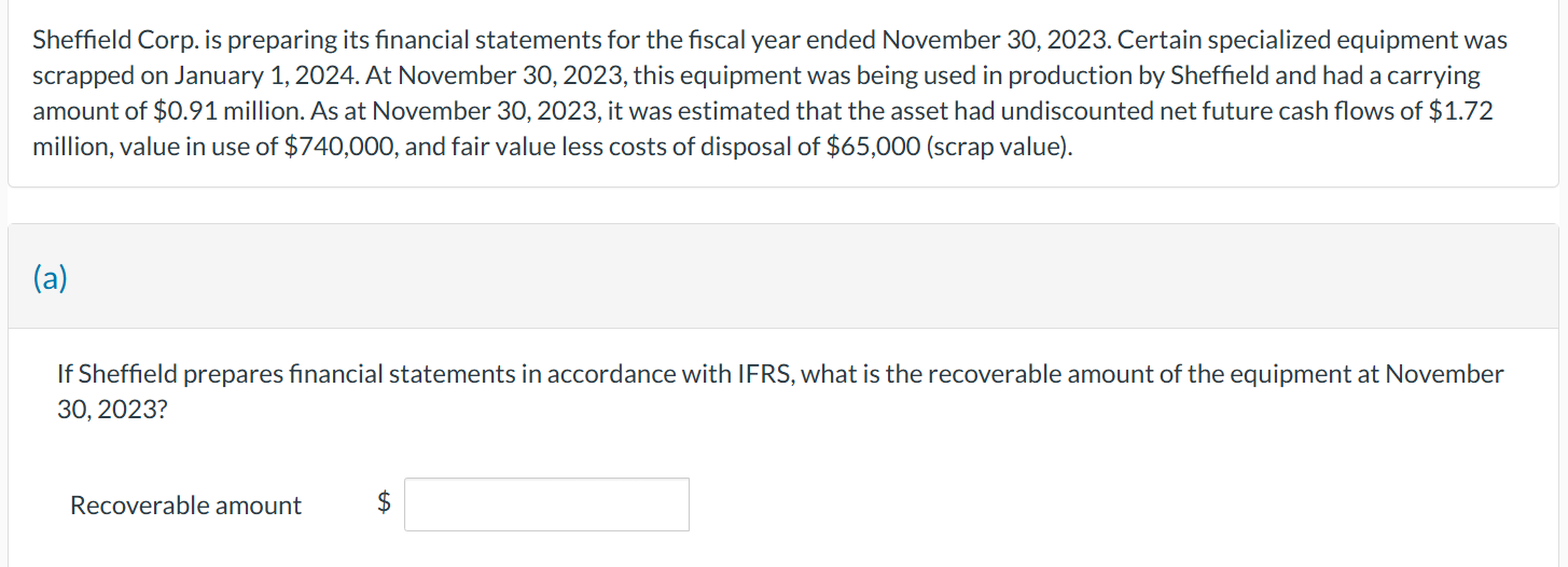 ( a ) If Sheffield prepares financial statements