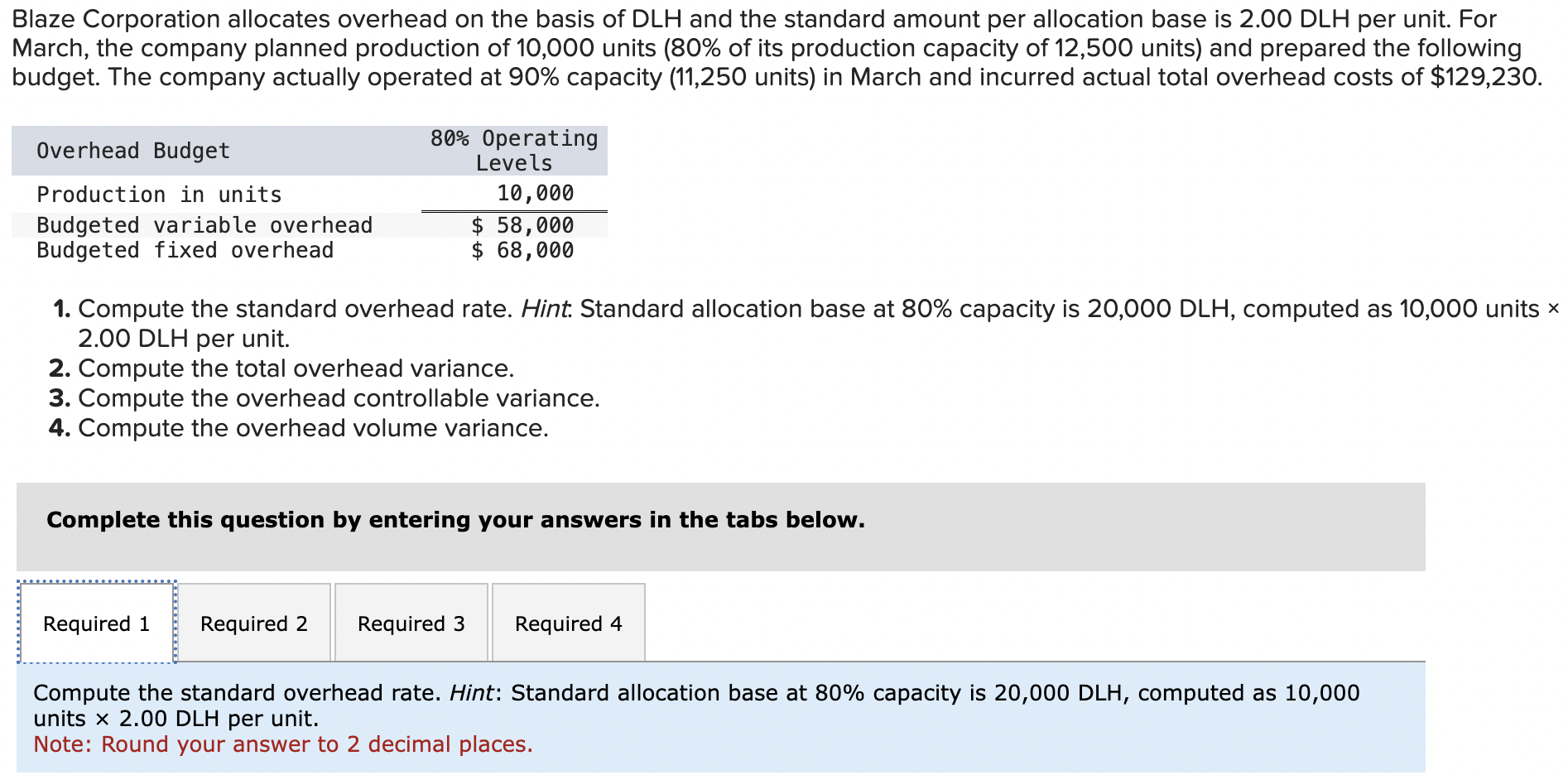 Blaze Corporation allocates overhead on the basis