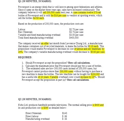 Q1 (30 MINUTES, 20 MARKS) Powersport is an energy
