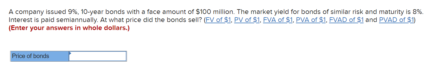 A company issued 9%, 10-year bonds with a face