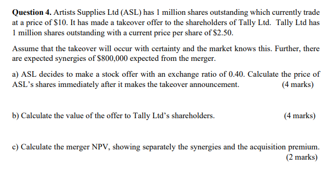 Question 4. Artists Supplies Ltd (ASL) has 1